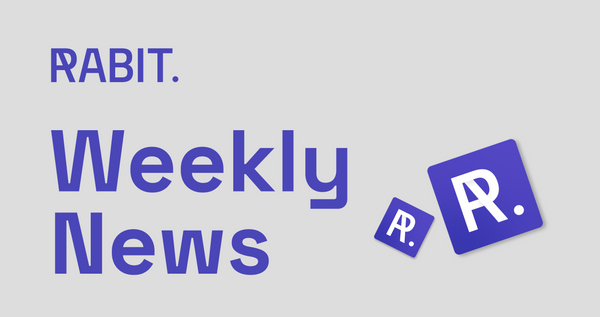 RABIT Weekly news (W1 May 2022)